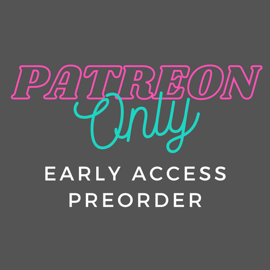 Patreon Only Preorder (March 2026)